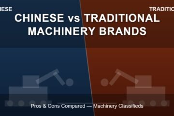 Chinese vs Traditional Machinery Brands: Pros and Cons Compared